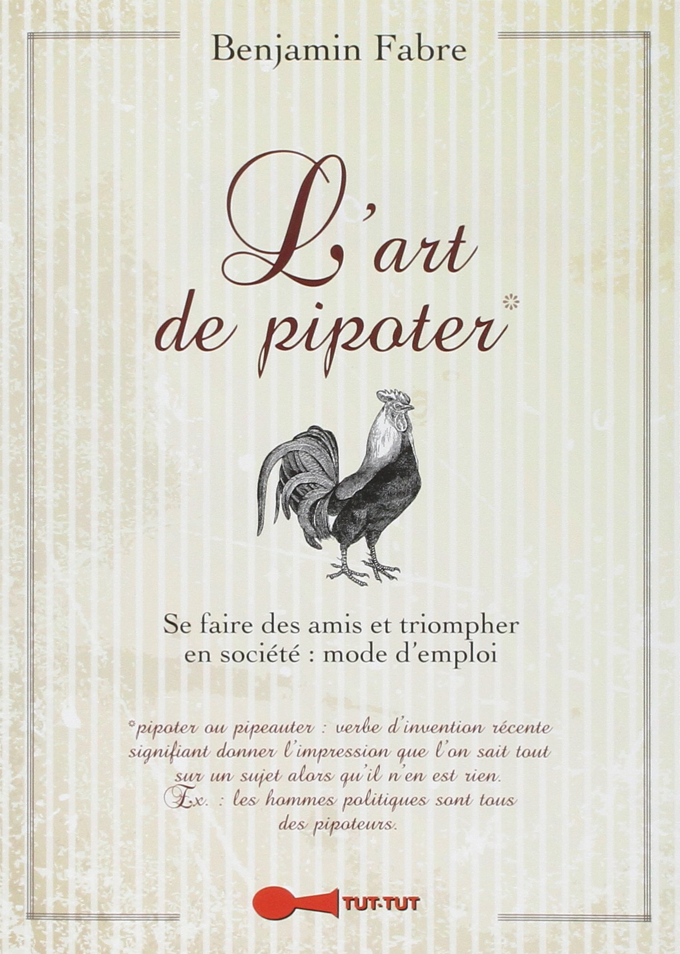 jaquette album L'art de pipoter: Se faire des amis et triompher en société : mode d'emploi
