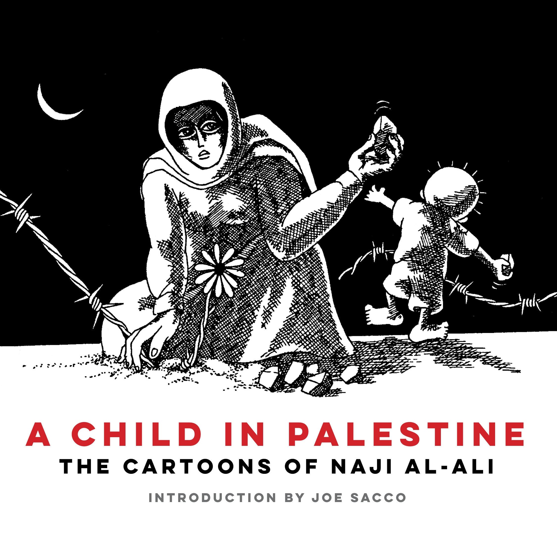 jaquette livre A Child in Palestine: The Cartoons of Naji Al-ali