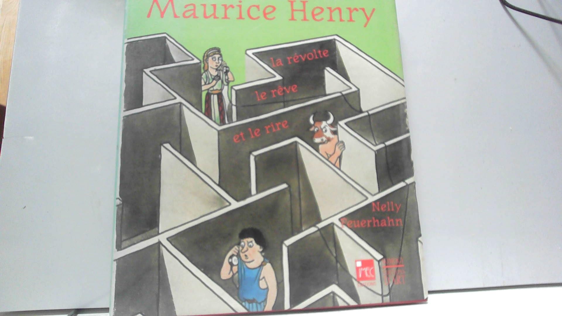 jaquette album Maurice Henry: La révolte, le rêve et le rire