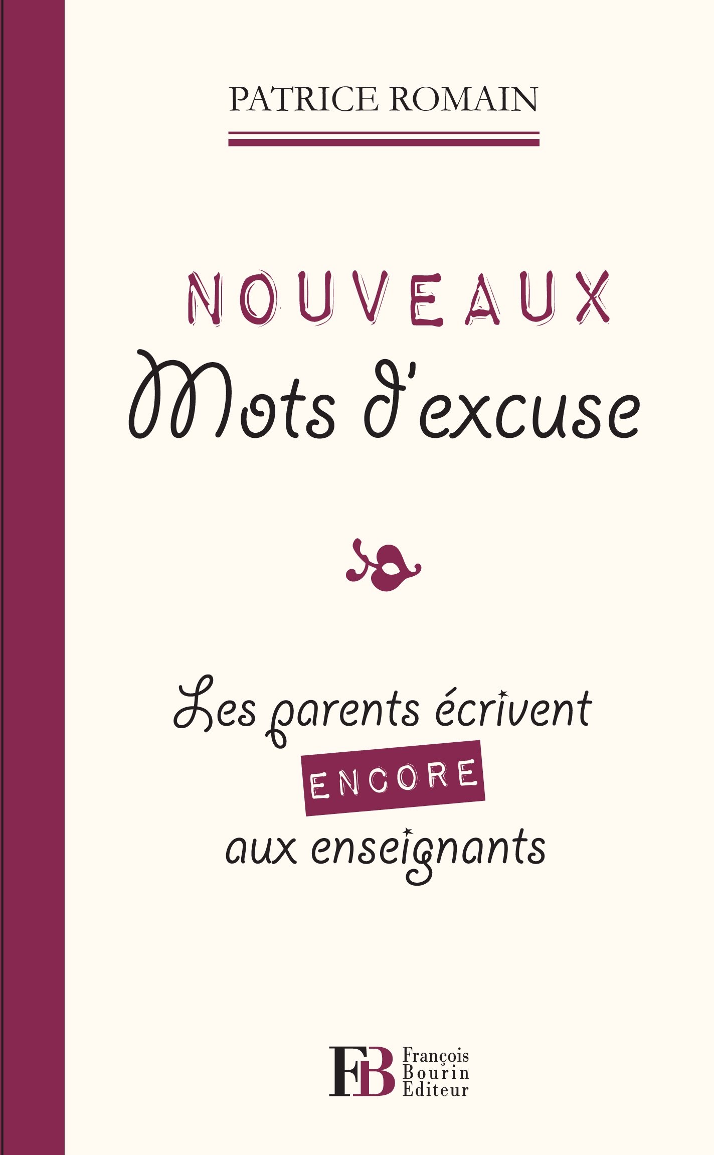 jaquette album Nouveaux mots d'excuse: Les parents écrivent encore aux enseignants