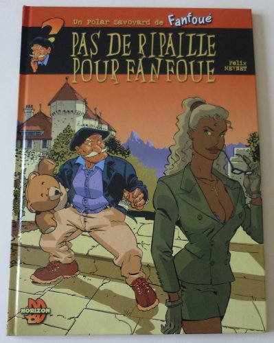 jaquette album Un Polar Savoyard De Fanfoué Tome 2 - Pas De Ripaille Pour Fanfoué