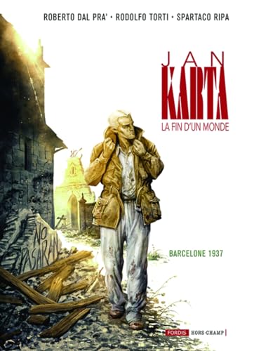jaquette album Jan Karta, La Fin D'un Monde Tome 4 - Barcelone 1937