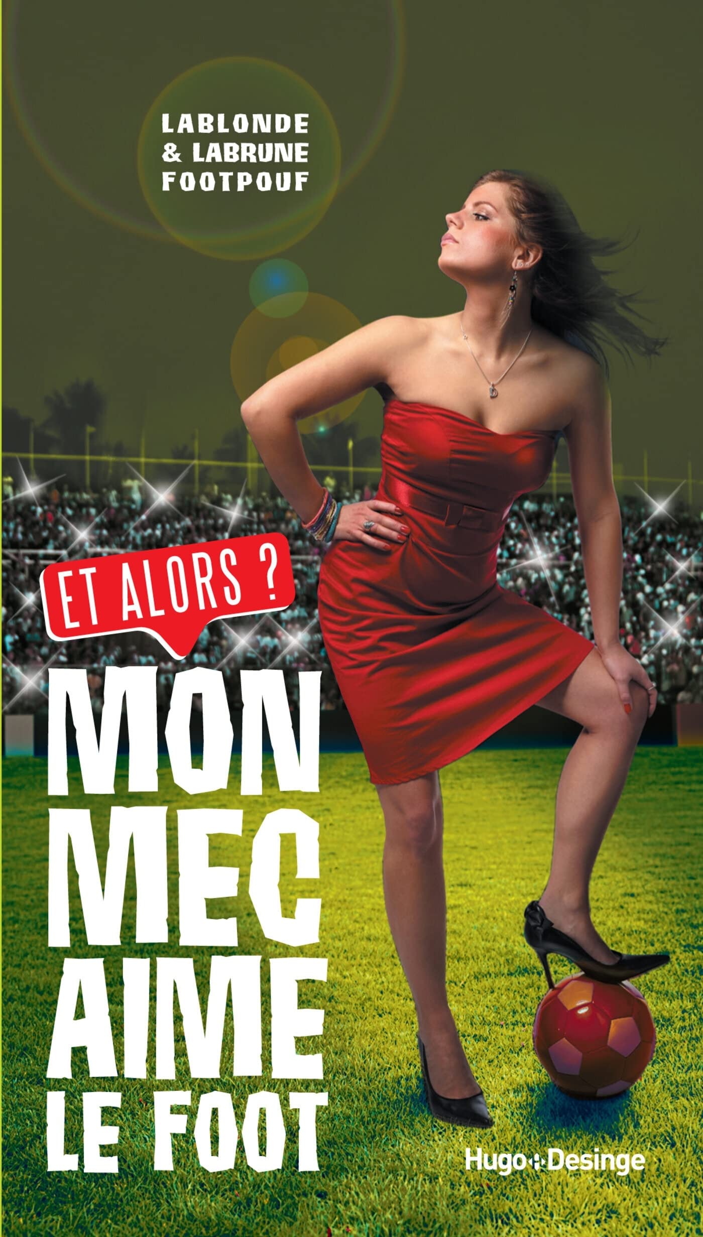 jaquette livre Mon mec aime le foot et alors ?
