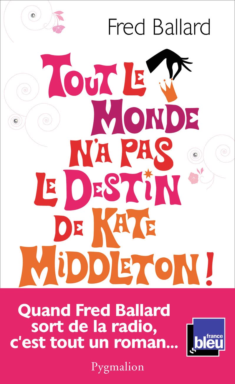 jaquette album Tout le monde n'a pas le destin de Kate Middleton !