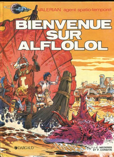 jaquette album Valérian, Agent Spatio-Temporel Tome 4 - Bienvenue Sur Alflolol