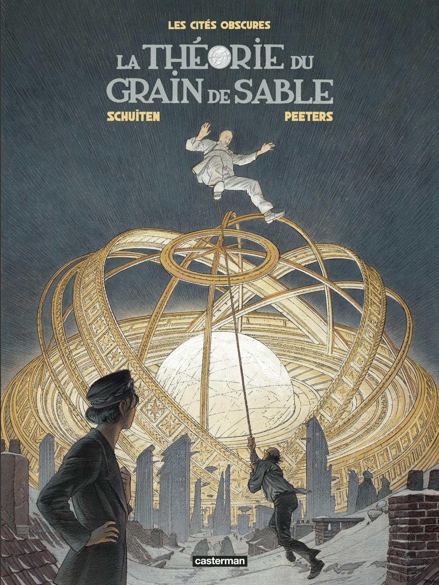 Les Cités obscures - La Théorie du grain de sable: Intégrale - Nouvelle édition