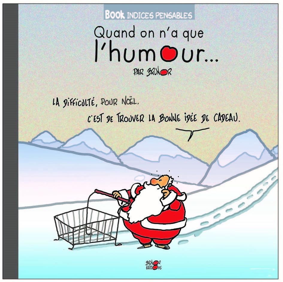 QUAND ON N´A QUE L´HUMOUR...