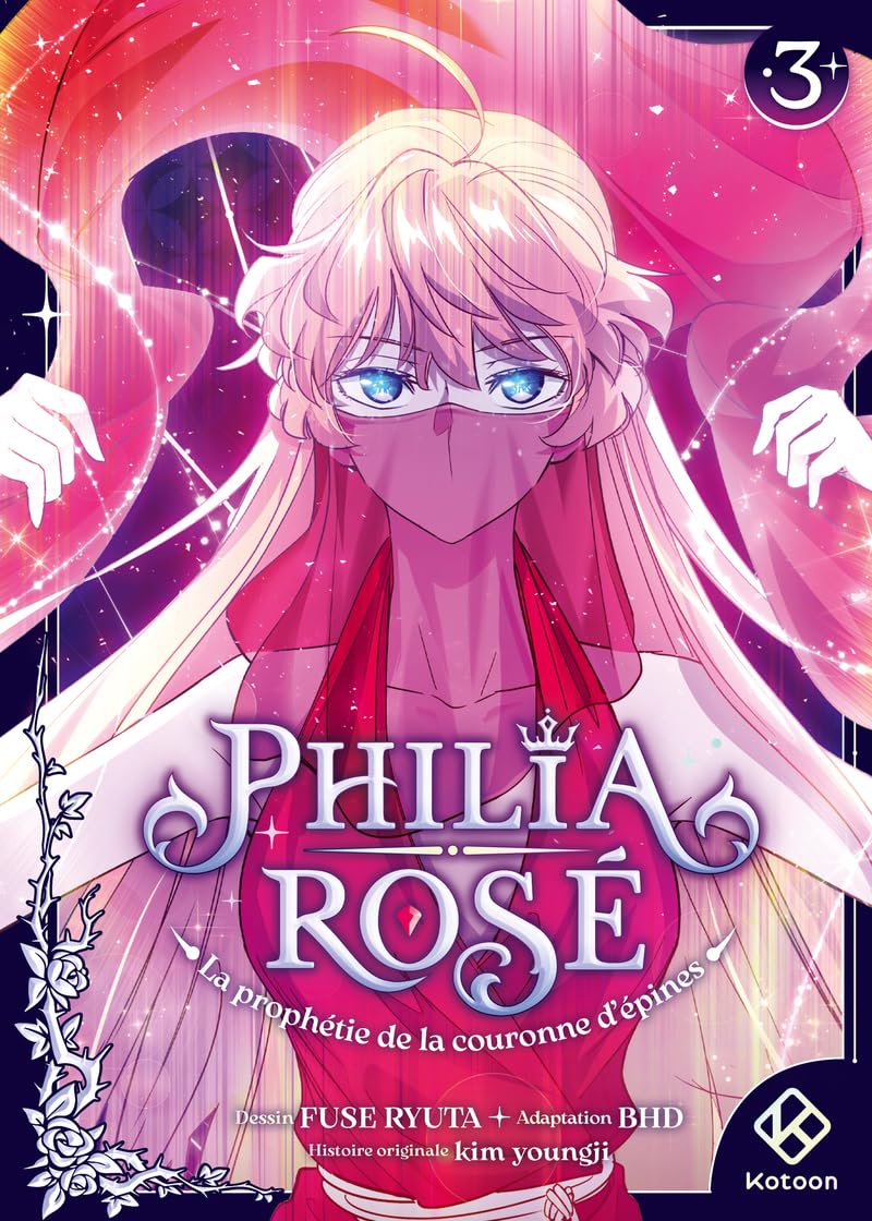 Philia Rosé : La prophétie de la couronne d'épines
