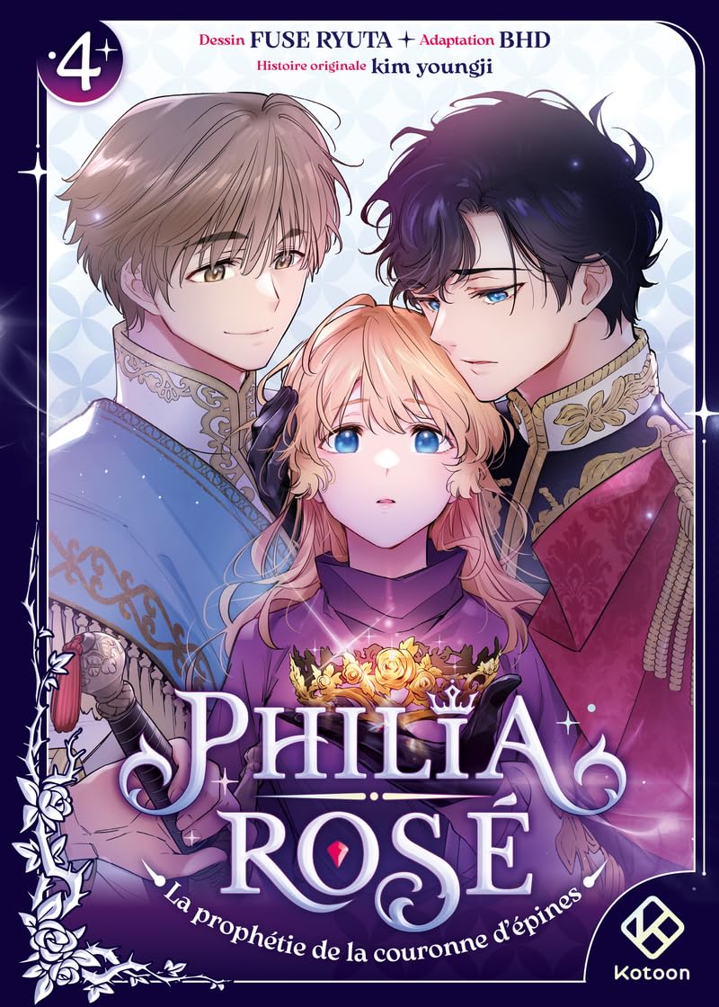 Philia Rosé : La prophétie de la couronne d'épines