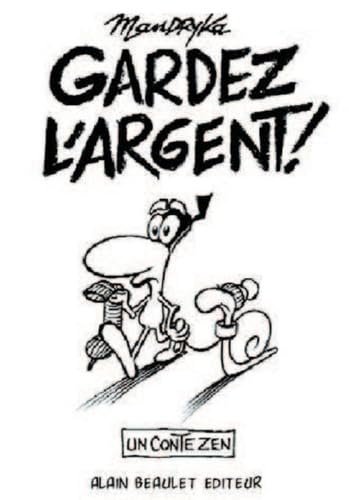 Gardez l'argent
