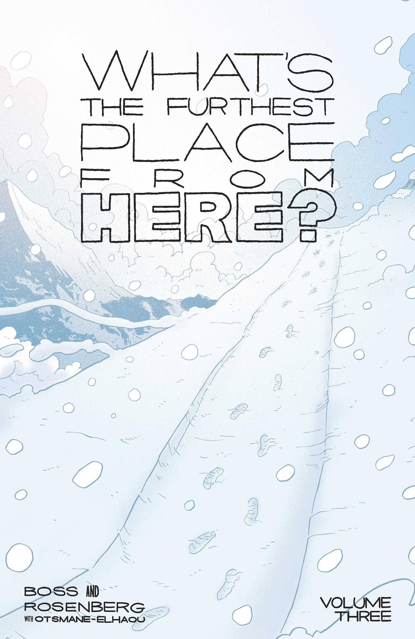 What's the Furthest Place from Here?