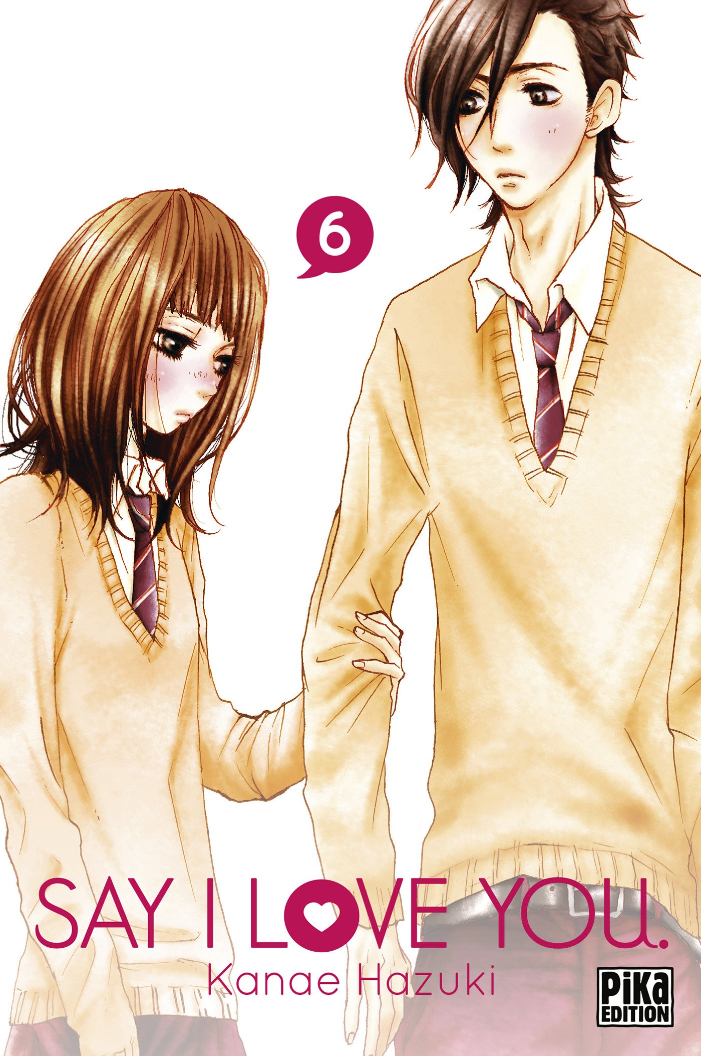 Say I Love You.