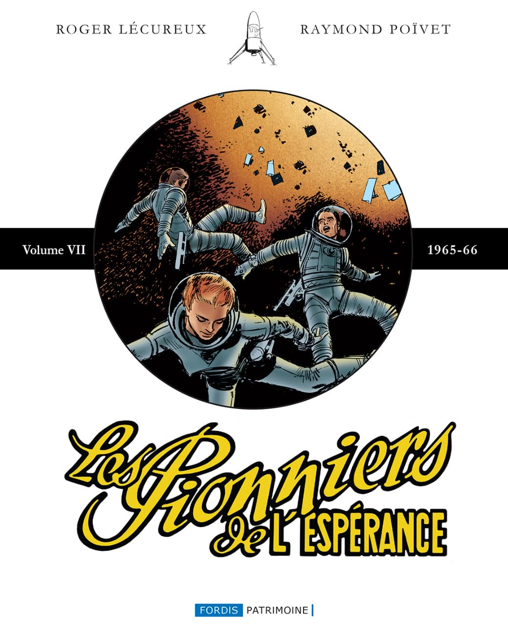 Les pionniers de l'esperance : integrale vii, 1965-1966