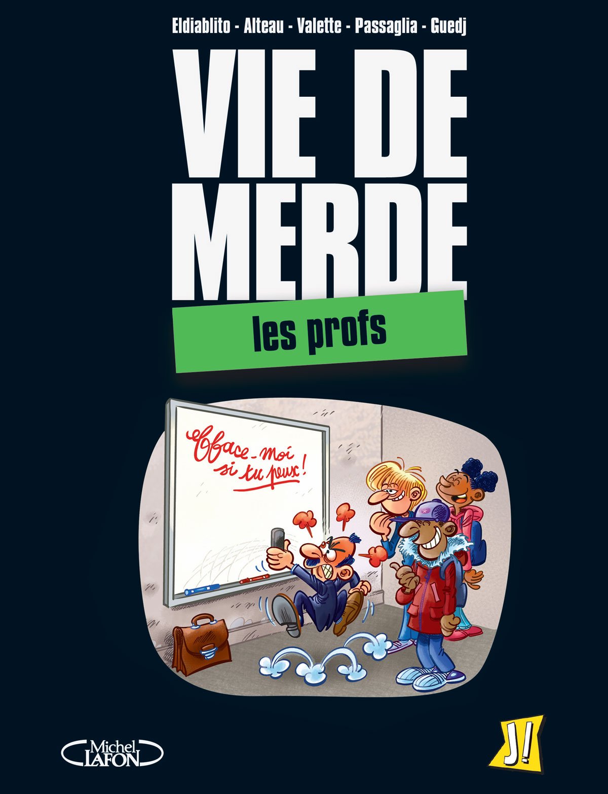 Vie de merde (mini) - Les profs