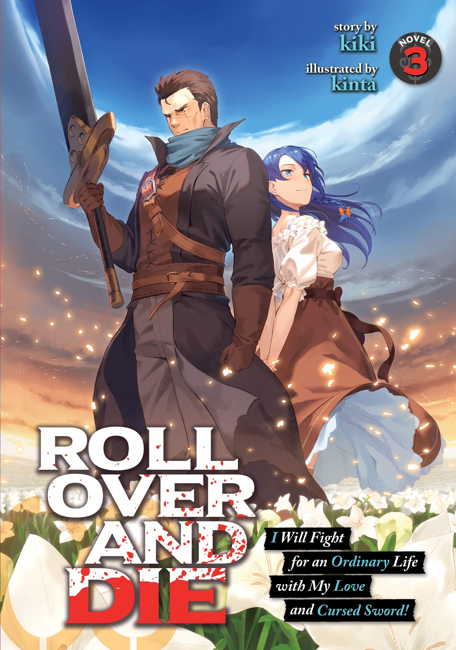 ROLL OVER AND DIE: I Will Fight for an Ordinary Life with My Love and Cursed Sword!