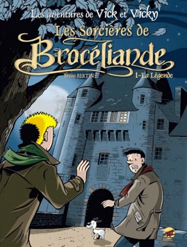 Les sorcières de Brocéliande : Tome 1, La légende