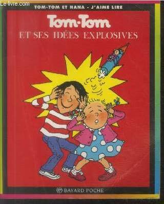 Tom-Tom et ses idées explosives