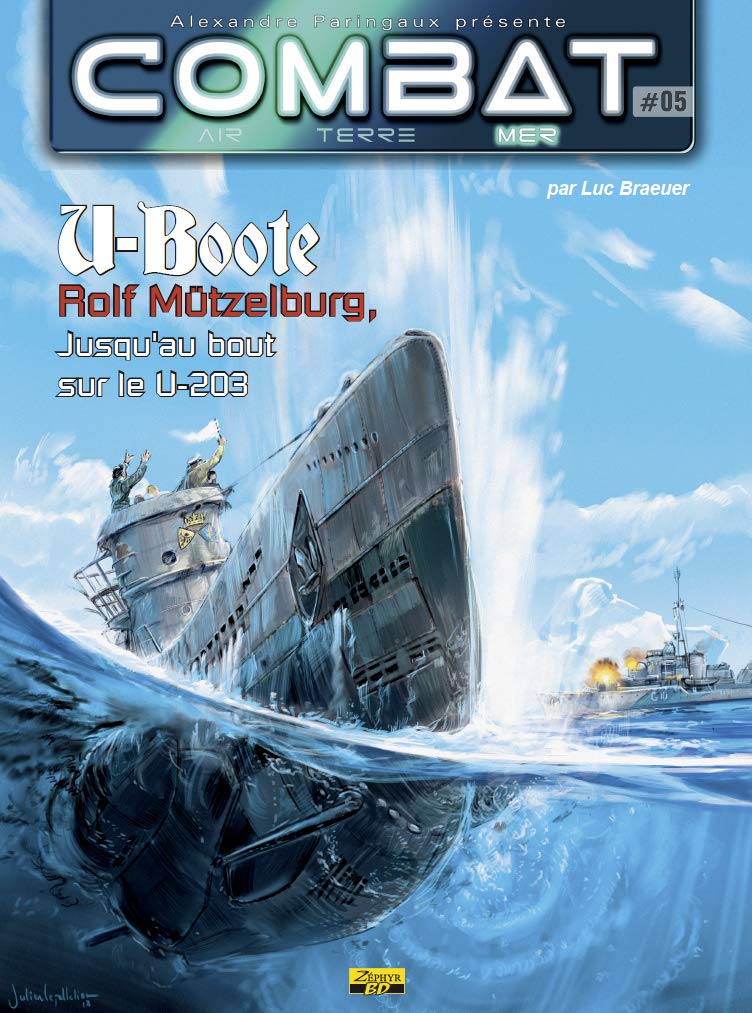 U-Boote : Rolf Mützelburg, jusqu'au bout sur le U-203