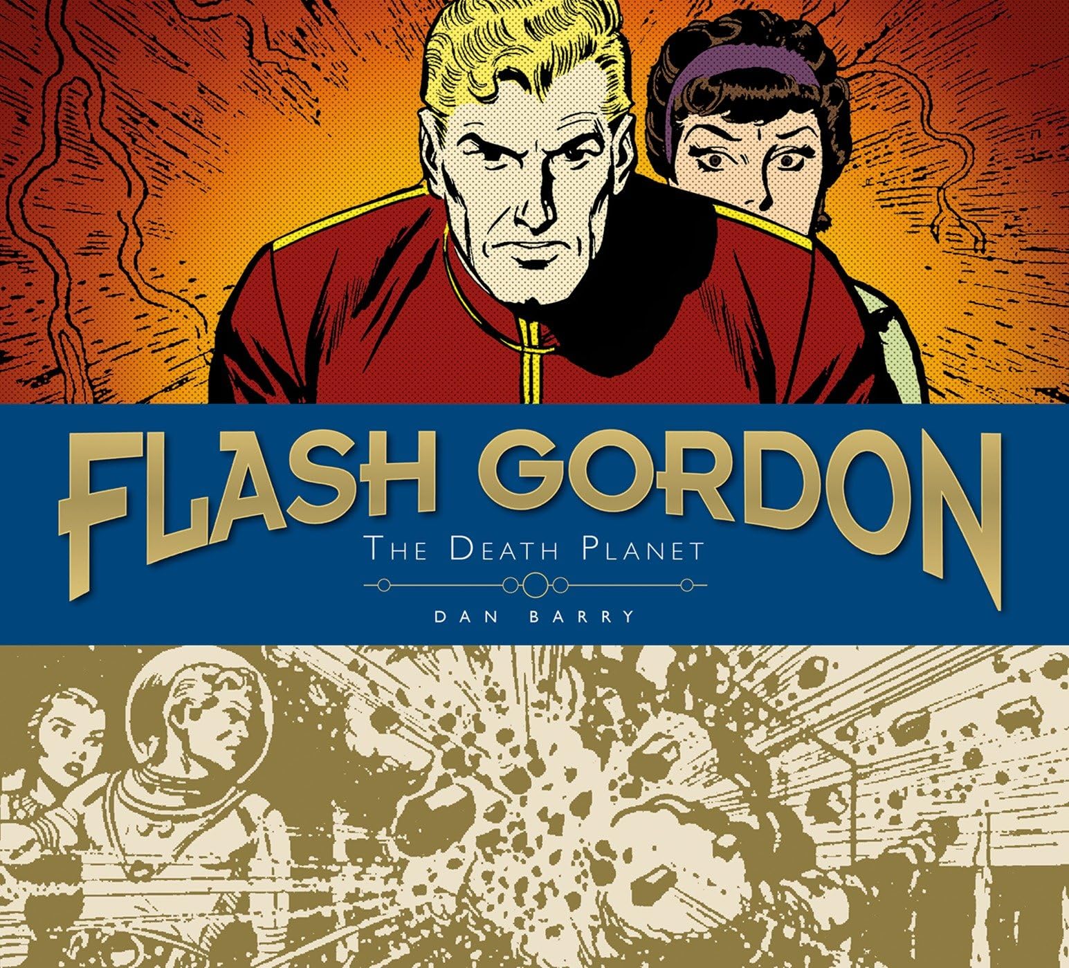 Flash Gordon Sundays 1: Dan Barry: the Death Planet, 1967-1971