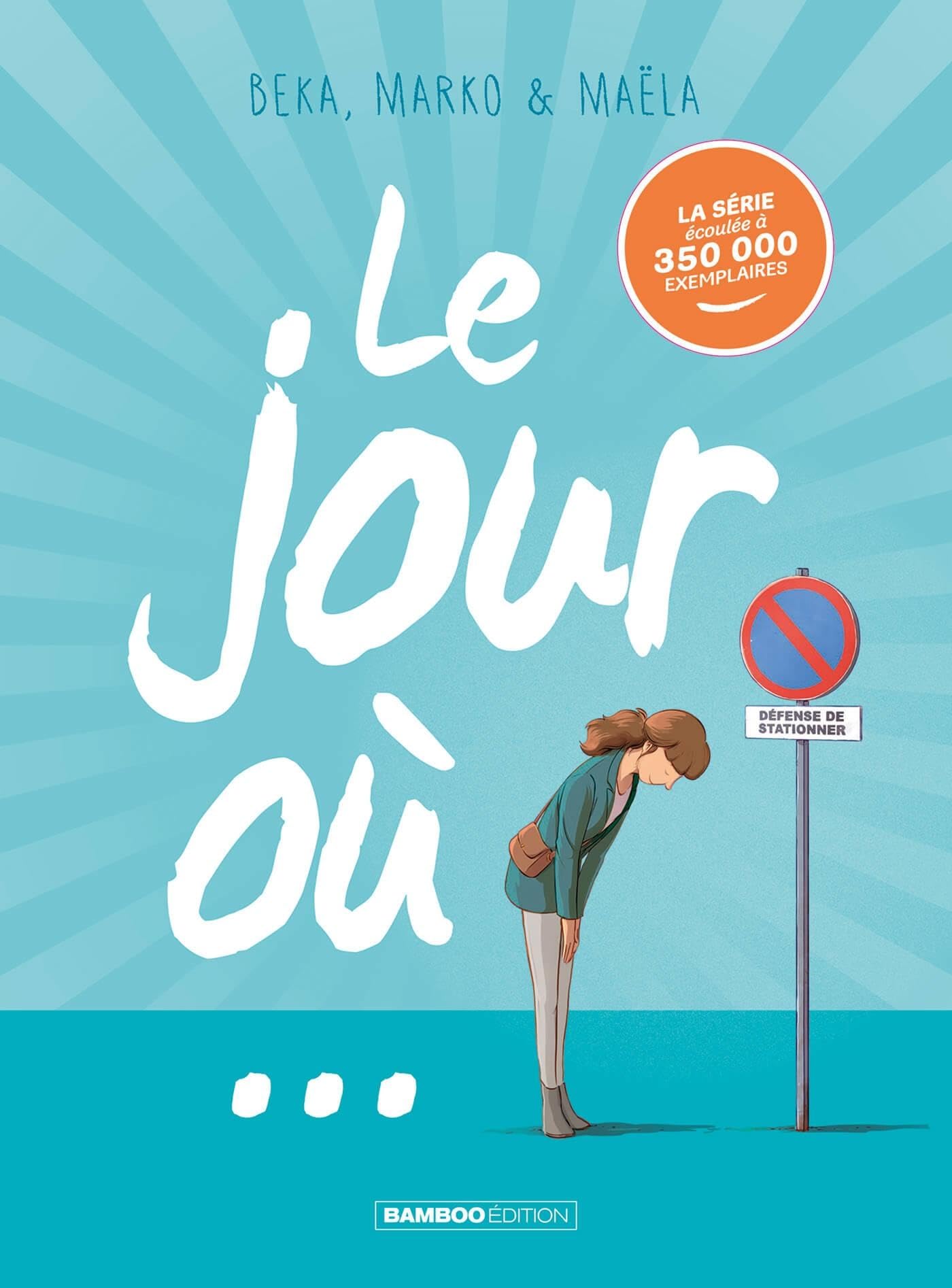 Le Jour où... - tome 01 à 03