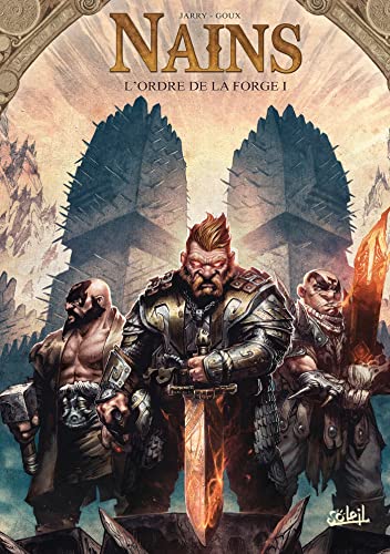 Terres D'arran : Nains - L'ordre De La Forge - Volume 1 : Tome 1, Redwin De La Forge - Tome 6, Jorun De La Forge - Tome 11, Torun De La Forge Édition En Couleurs - Tome 11, Torun De La Forge...