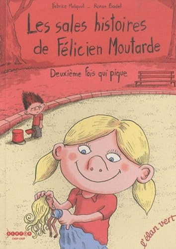 Les sales histoires de Félicien Moutarde