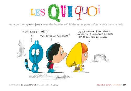 et le petit chaperon jaune avec des bandes réfléchissantes pour qu'on la voie dans la nu
