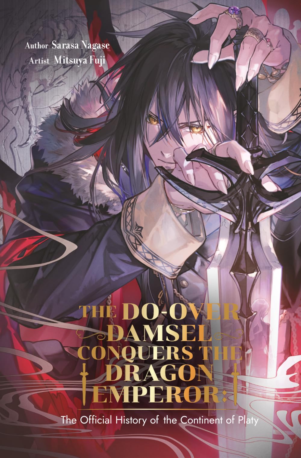 The Do-Over Damsel Conquers the Dragon Emperor: The Official History of the Continent of Platy