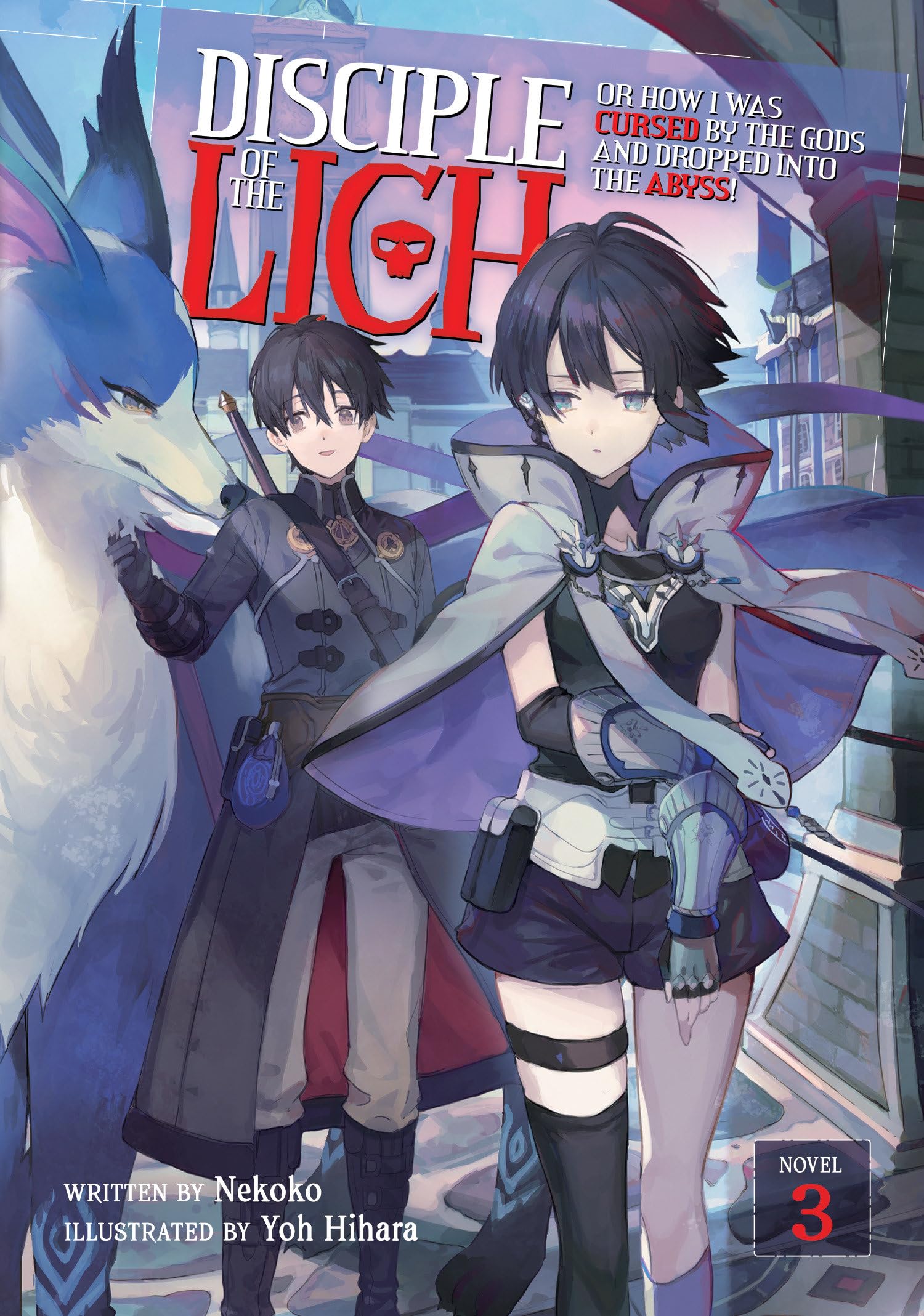 Disciple of the Lich: Or How I Was Cursed by the Gods and Dropped Into the Abyss! (light novel)