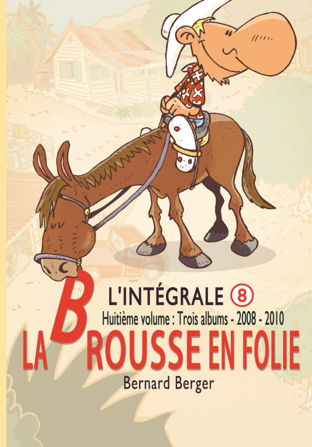 La Brousse en Folie : Intégrale