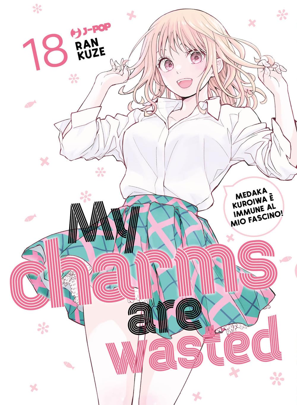 My charms are wasted