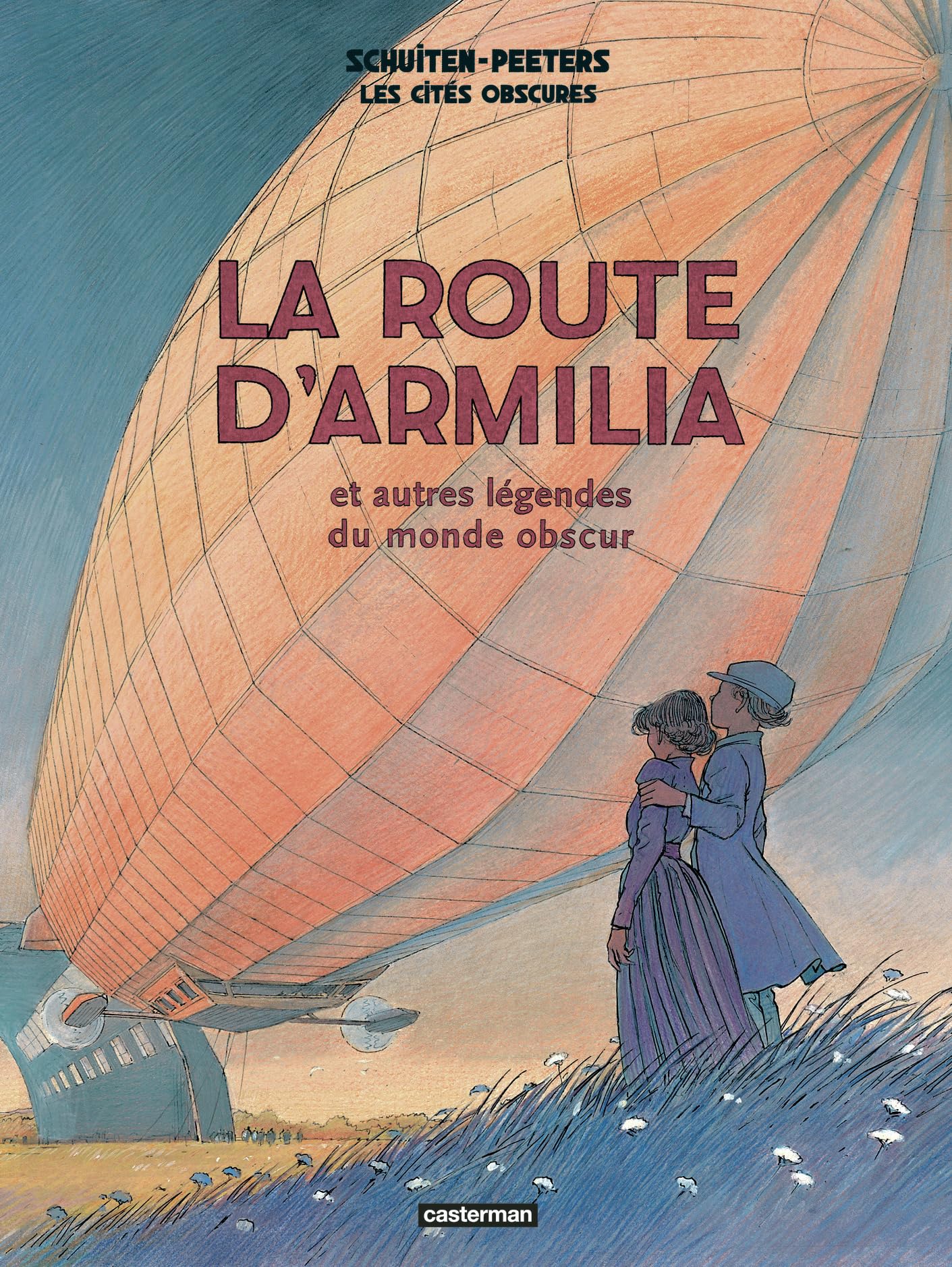 Les Cités obscures - La route d'Armilia: et autres légendes du monde obscur-Nouvelle édition