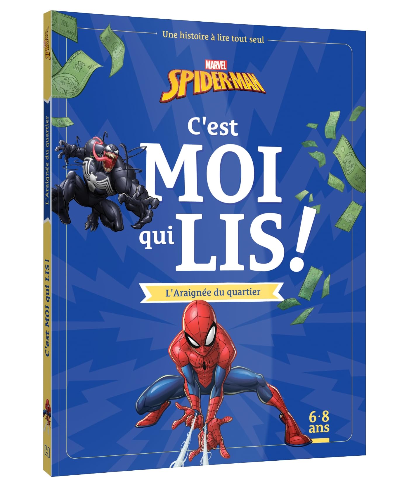 SPIDER-MAN - C'est moi qui lis - L'Araignée du quartier - MARVEL: Une histoire à lire tout seul