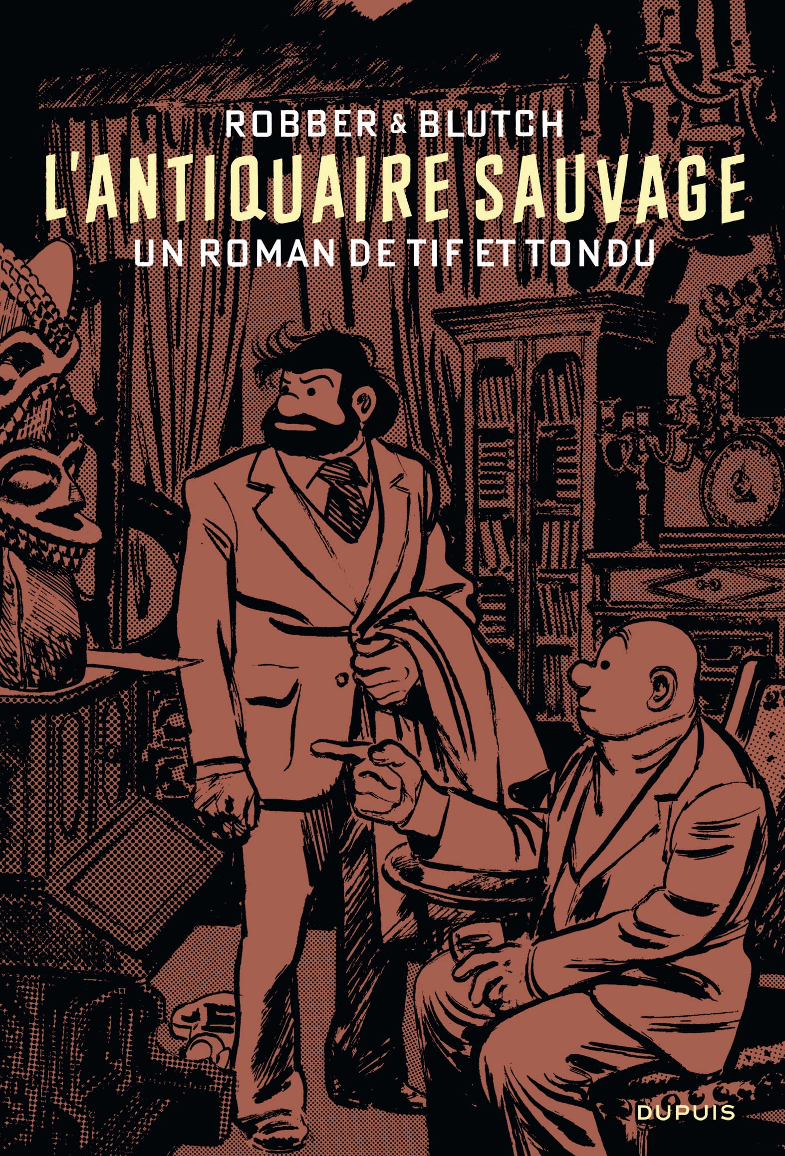 Roman Tif et Tondu - L’Antiquaire sauvage
