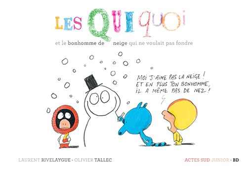 et le bonhomme de neige qui ne voulait pas fondre