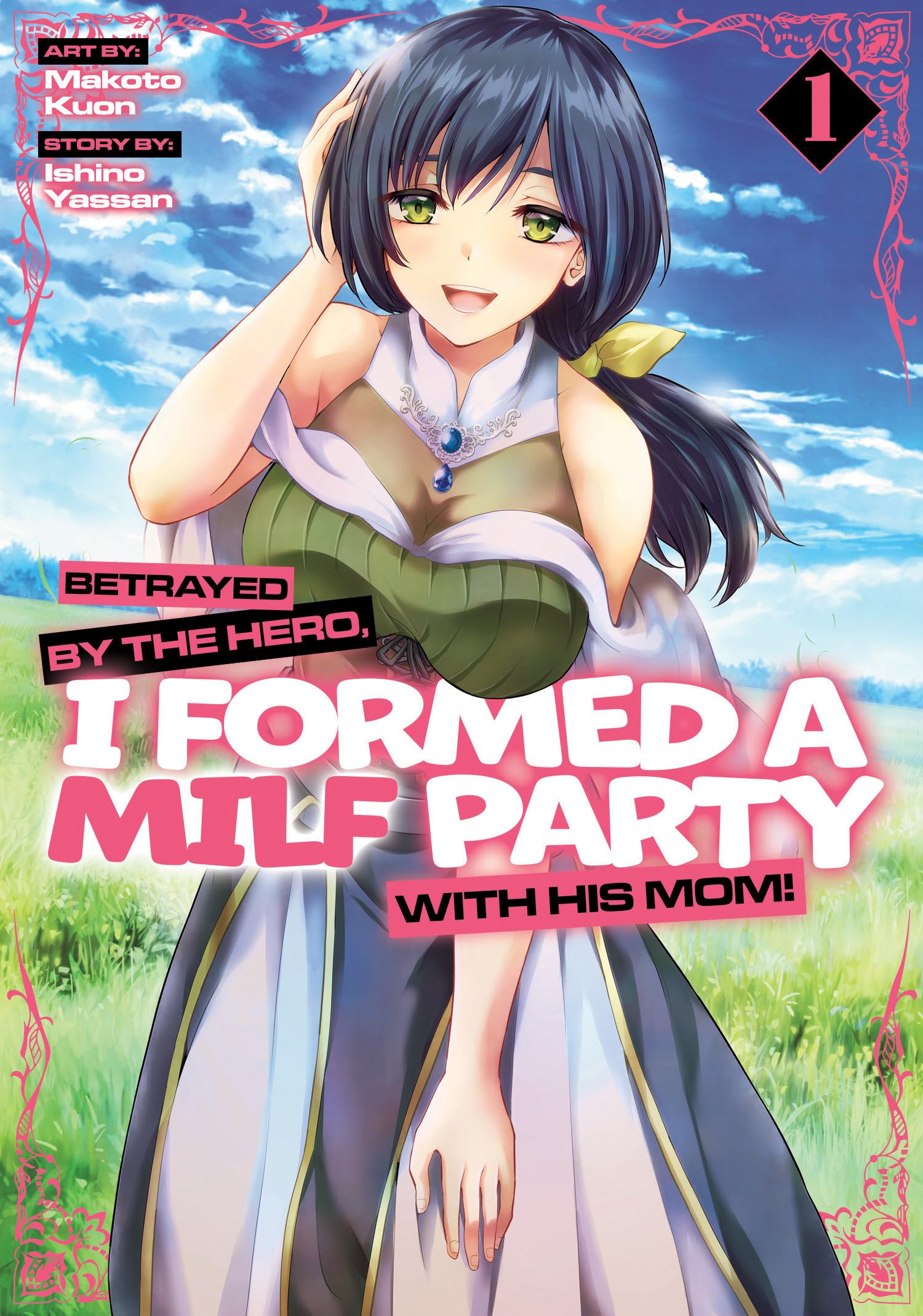 Betrayed by the Hero, I Formed a MILF Party with His Mom!