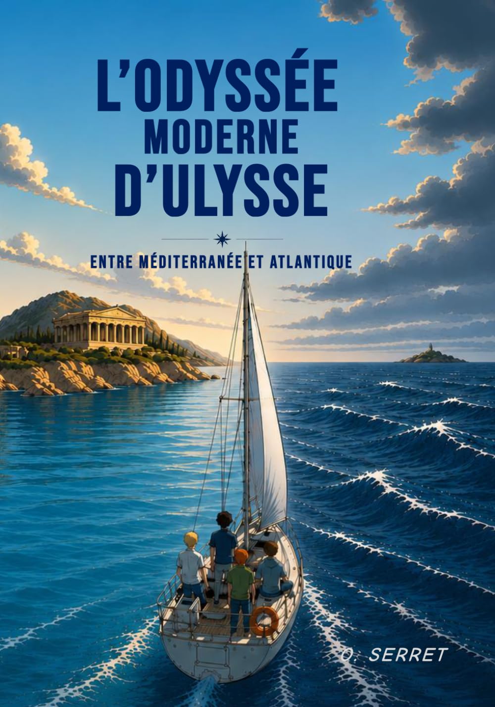 L'ODYSSÉE MODERNE D'ULYSSE: Entre Méditerranée et Atlantique, une bande dessinée d’aventure inspirée du mythe d’Homère