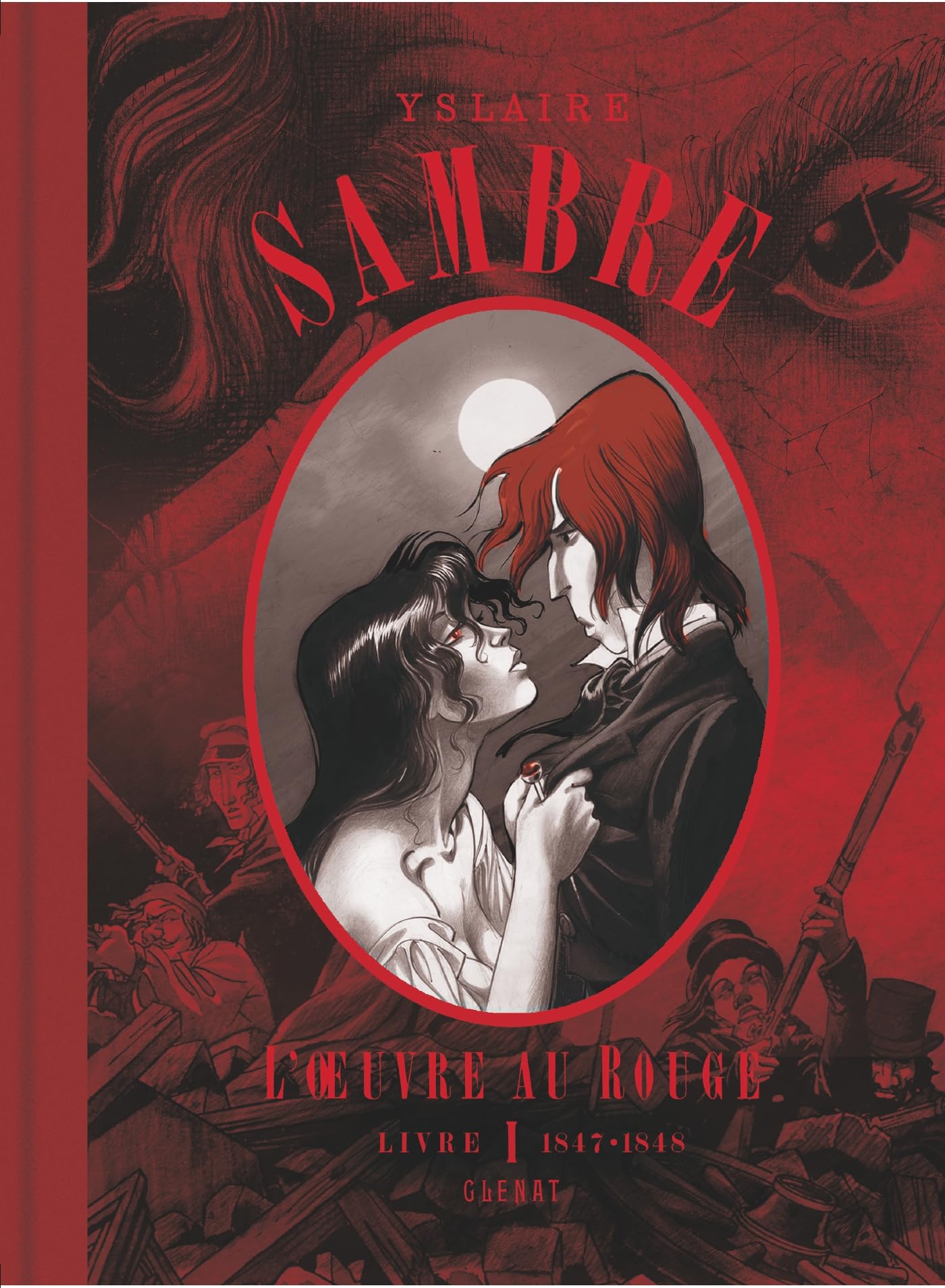 Sambre - L'OEuvre au rouge - Livre 01: 1847-1848
