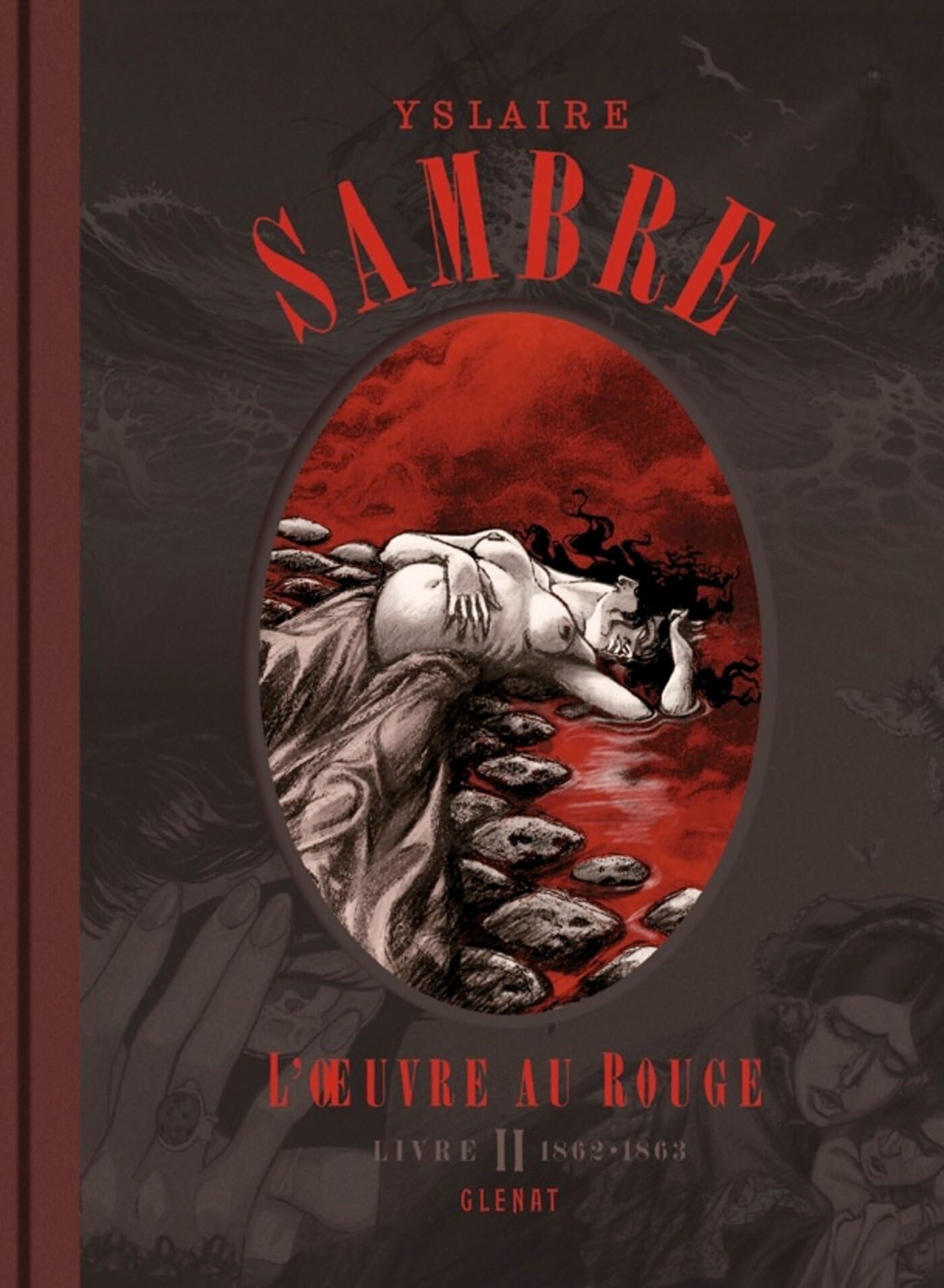 Sambre - L'OEuvre au rouge - Livre 02: 1856-1868