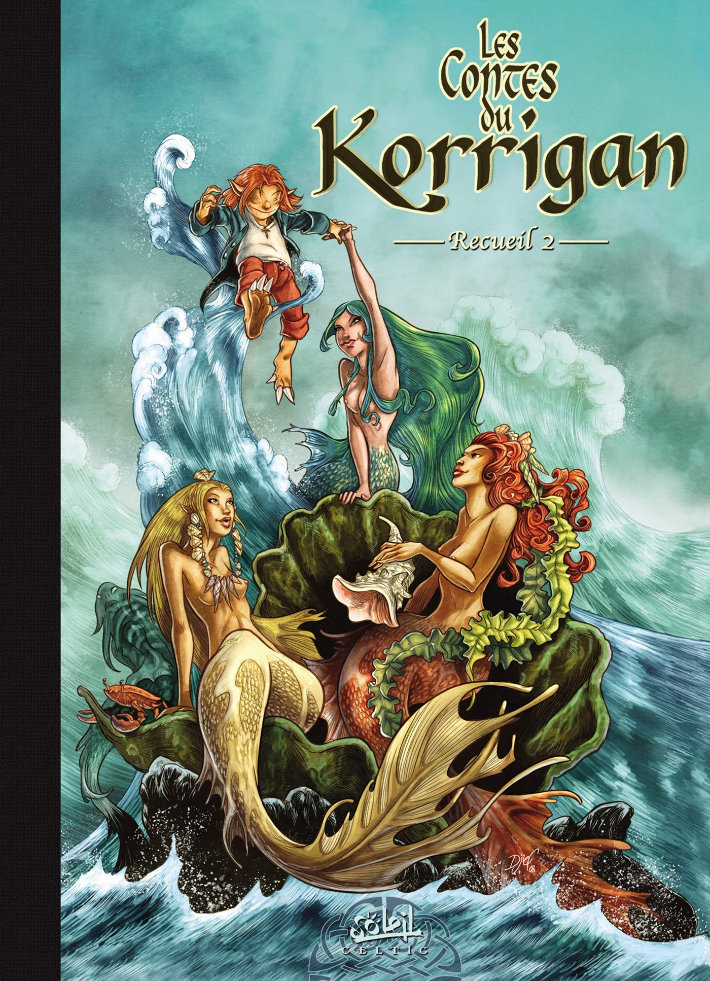 Les contes du Korrigan, Recueil 2 : T3, Les Fleurs d'écume ; T4, La Pierre de Justice