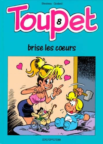Toupet brise les c urs