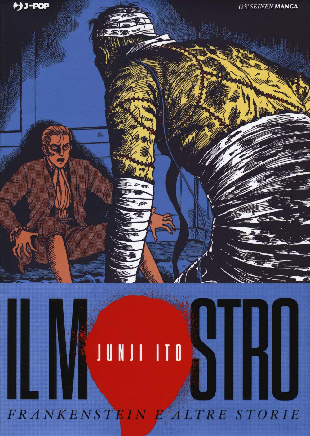 Il mostro. Frankenstein e altre storie