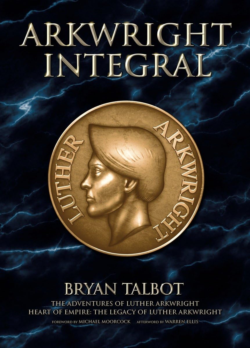 Arkwright Integral: The Adventures of Luther Arkwright, Heart of Empire: The Legacy of Luther Arkwright