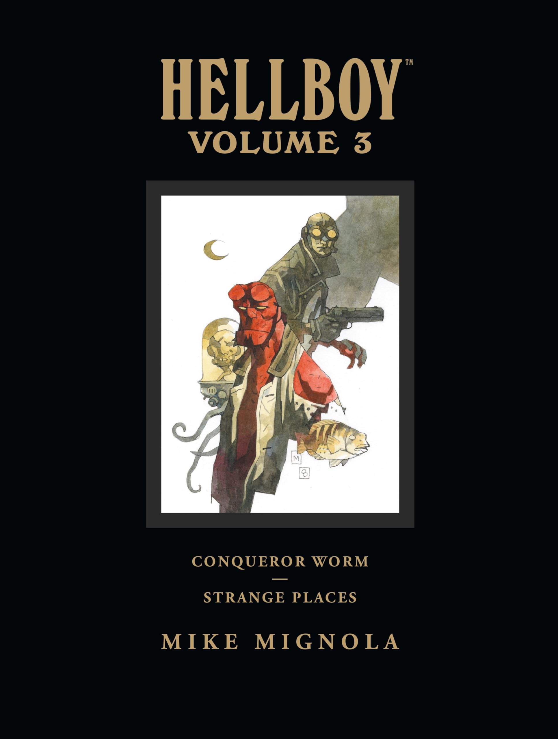 Hellboy vol. 3: Conqueror Worm/Strange Places (library edition)