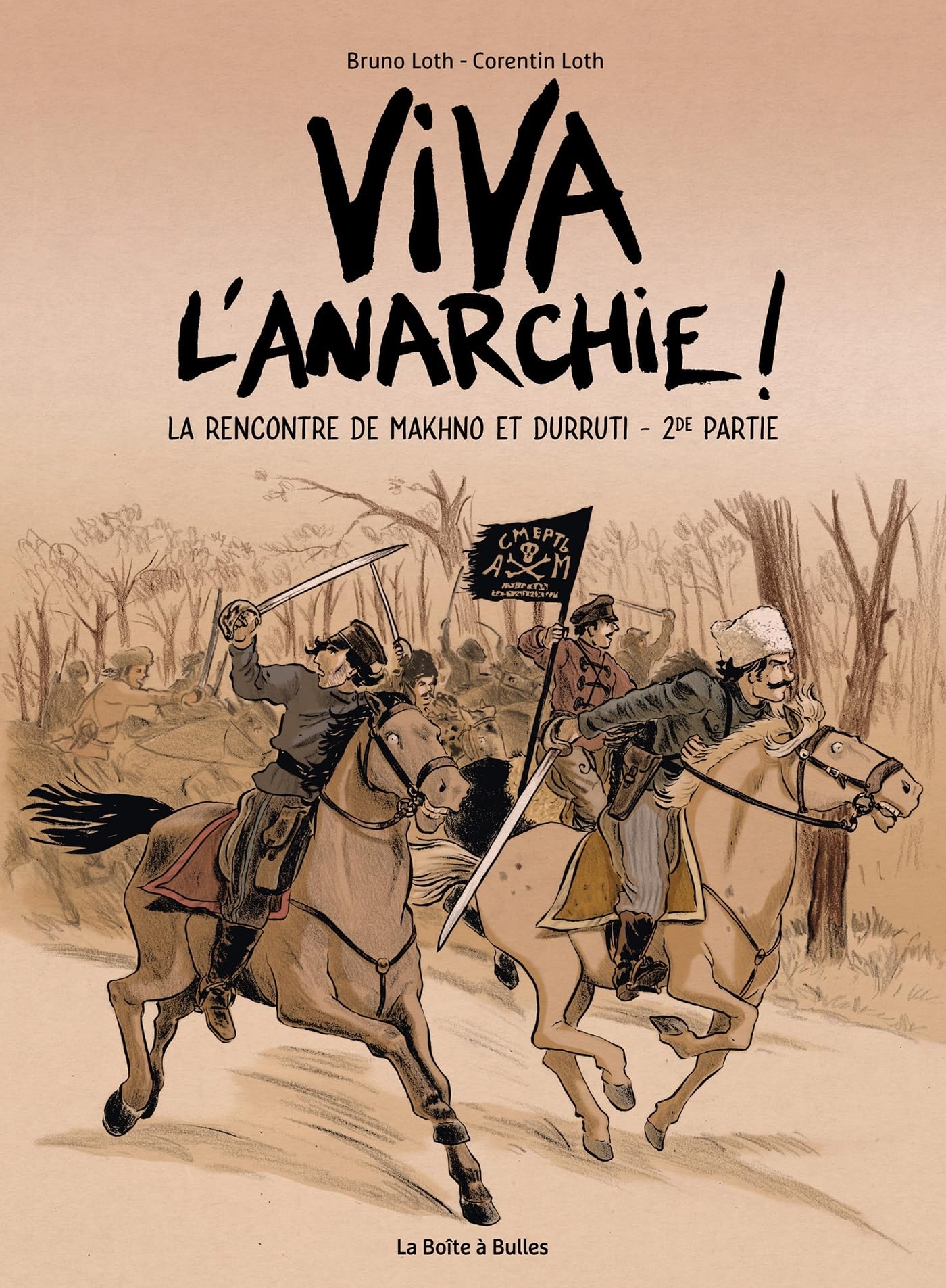 La rencontre de Makhno et Durruti - édition luxe