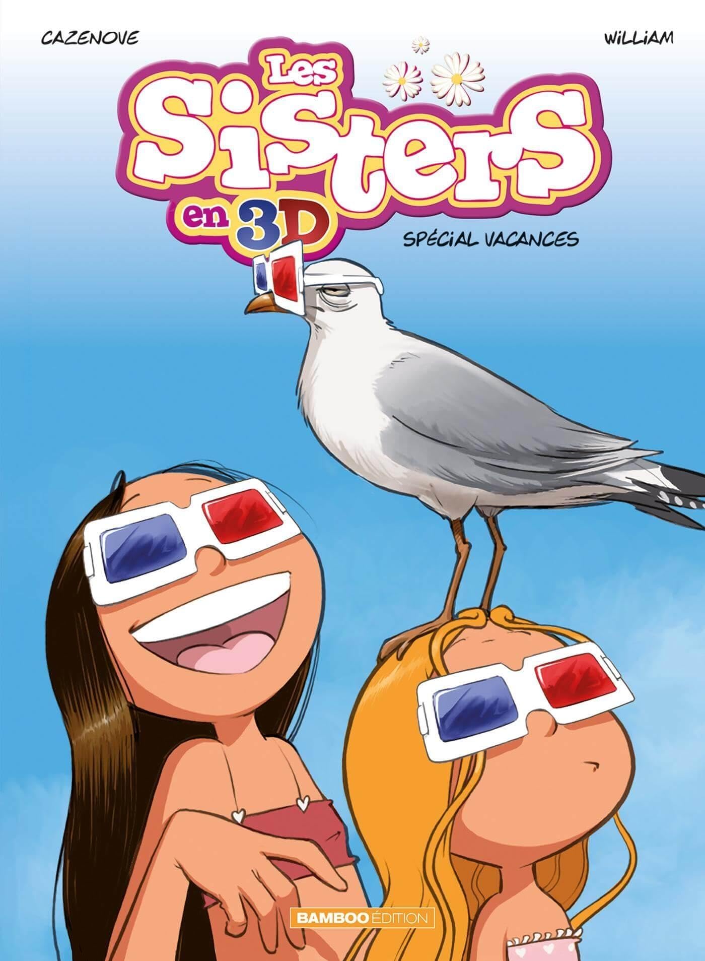 Les Sisters : 3D - tome 02 - nouvelle édition: Spécial Vacances