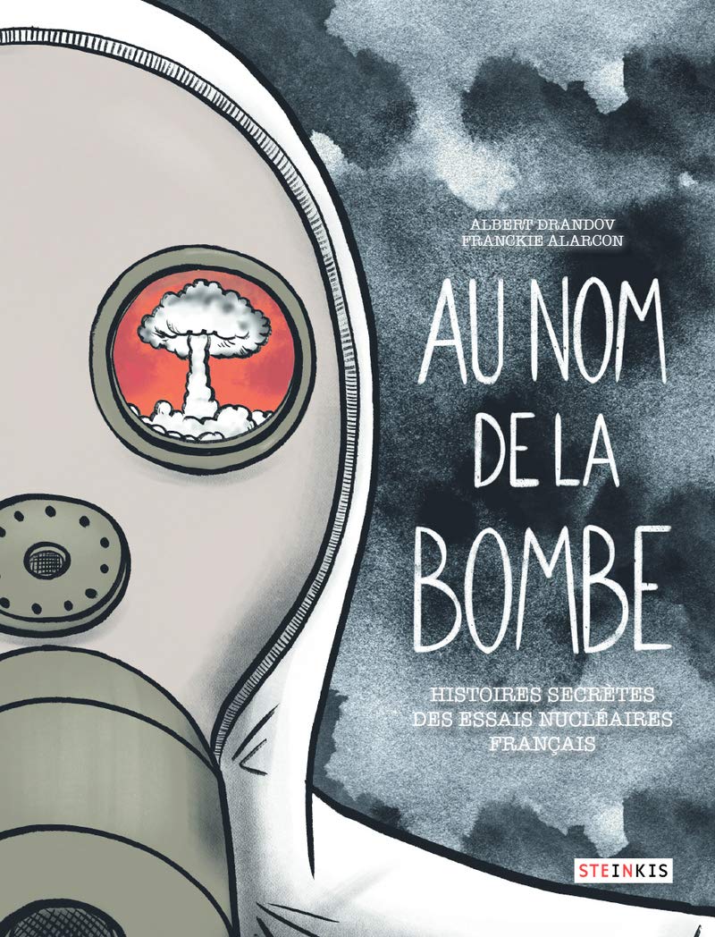 Histoires secrètes des essais nucléaires français