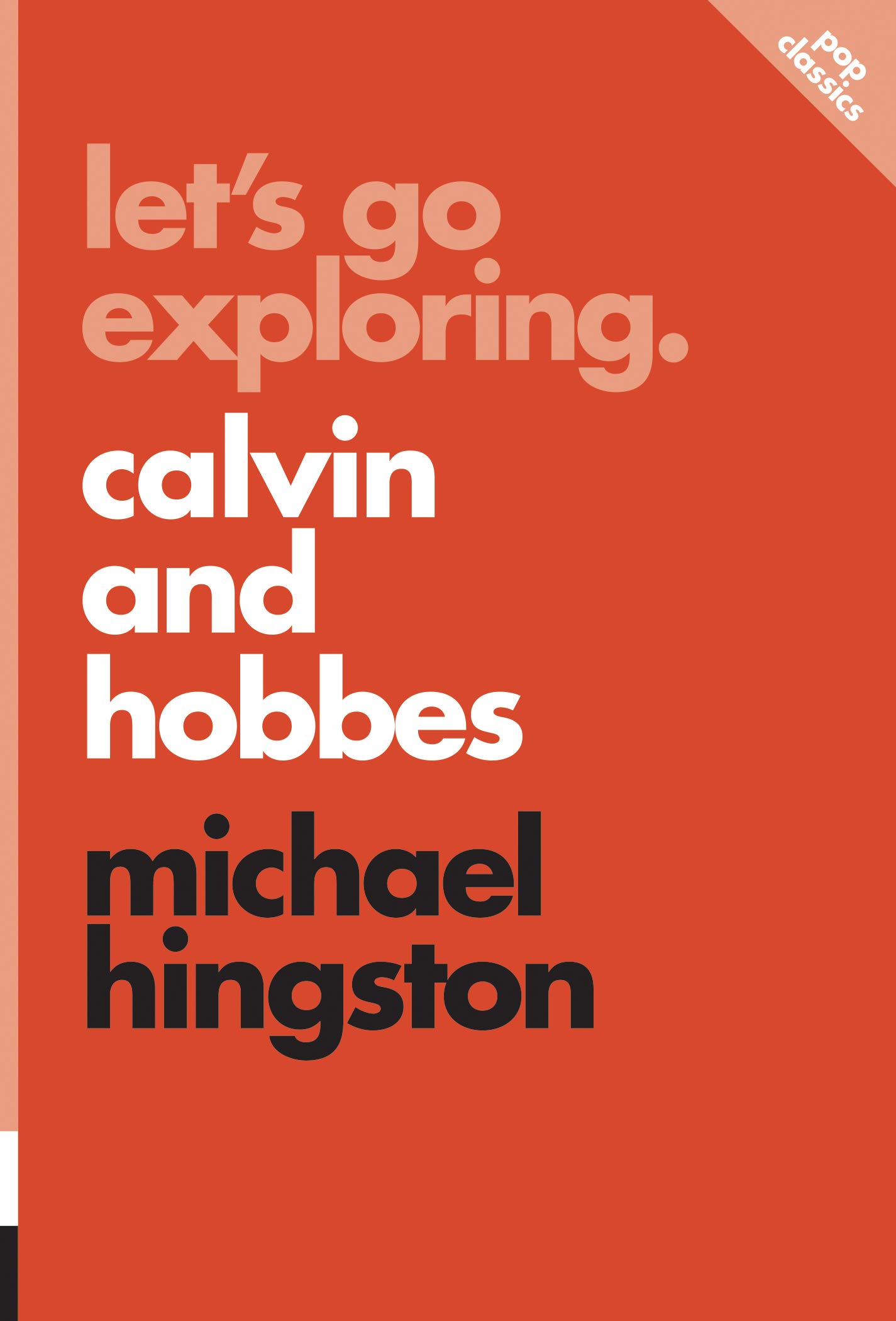 Let's Go Exploring: Calvin and Hobbes