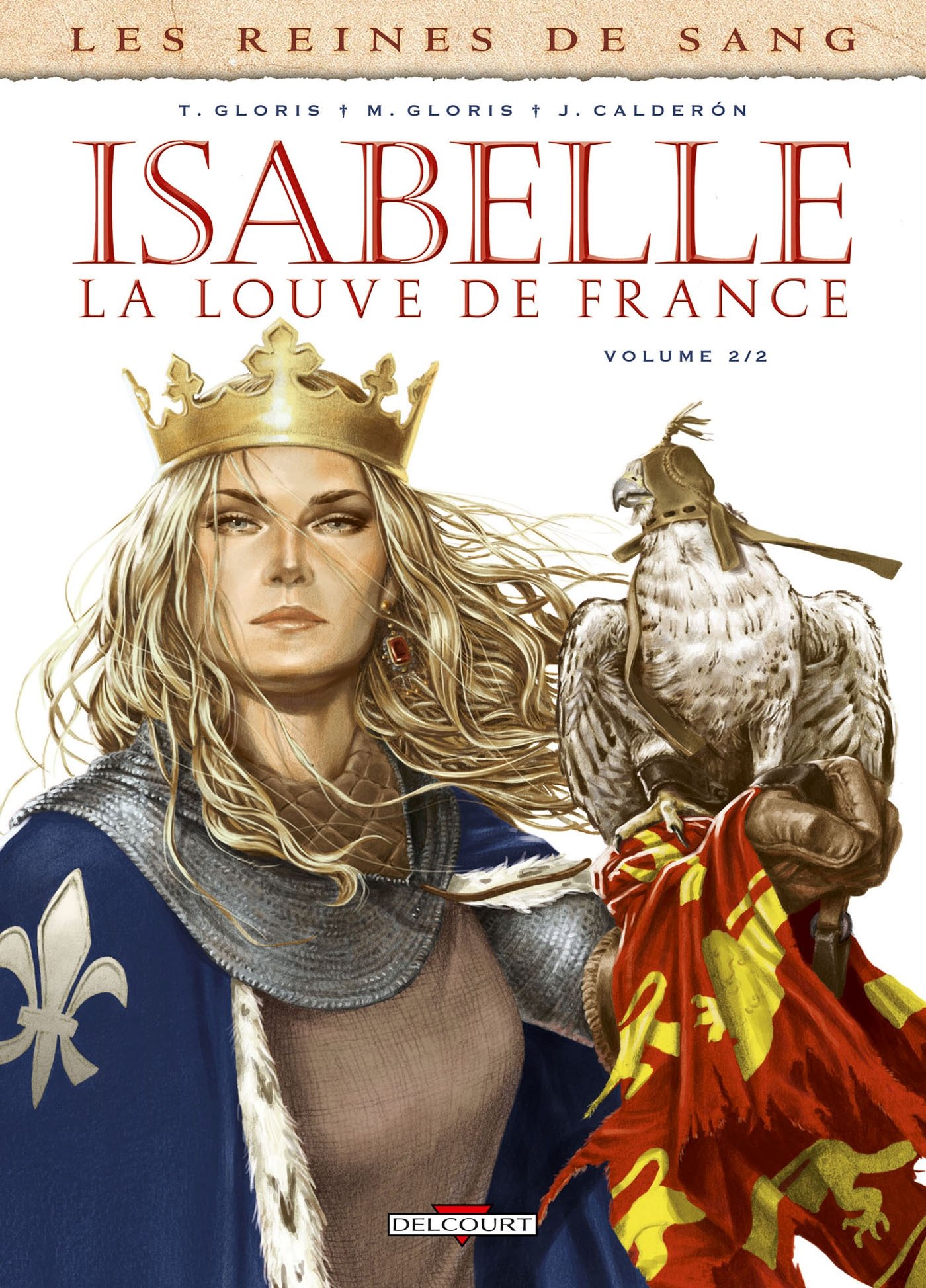 Les Reines de sang - Isabelle, la Louve de France
