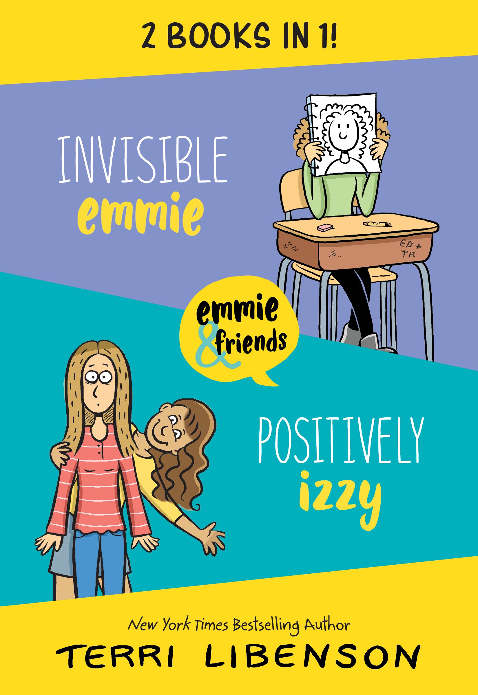 Invisible Emmie and Positively Izzy